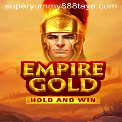 EmpireGold: Unveiling the Majesty of an Epic Game with SUPERYUMMY888